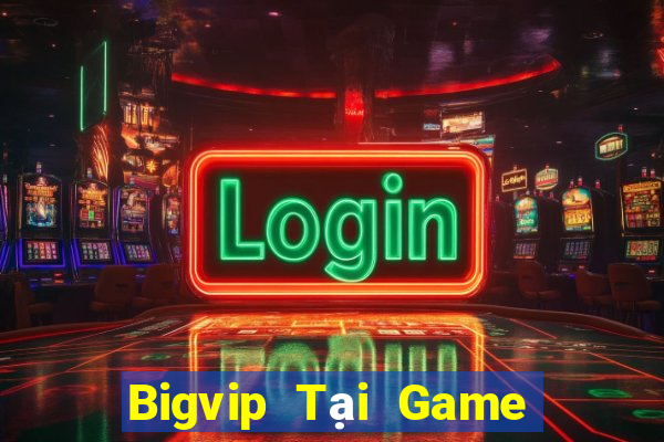 Bigvip Tại Game Bài Đổi The