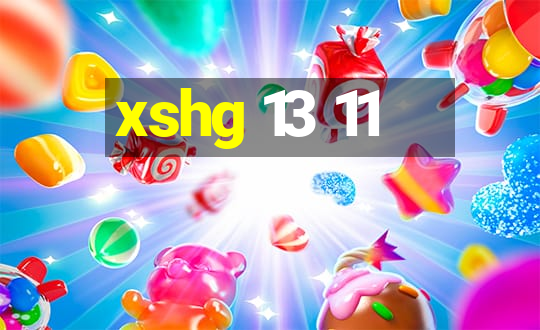 xshg 13 11