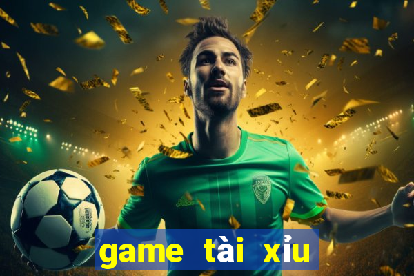 game tài xỉu tiếng anh