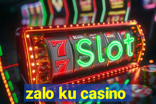 zalo ku casino