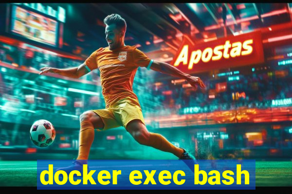 docker exec bash