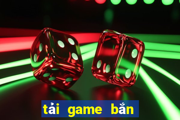 tải game bắn cá 4