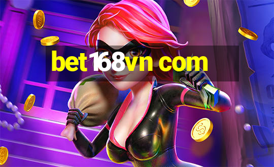 bet168vn com