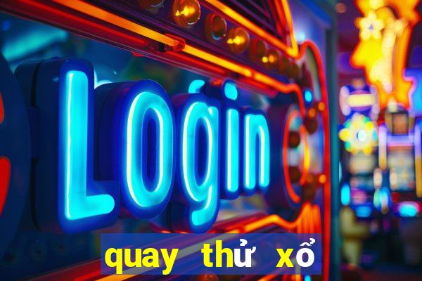 quay thử xổ số quảng nam hôm nay