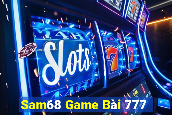 Sam68 Game Bài 777