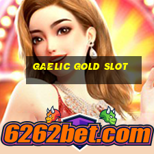 gaelic gold slot