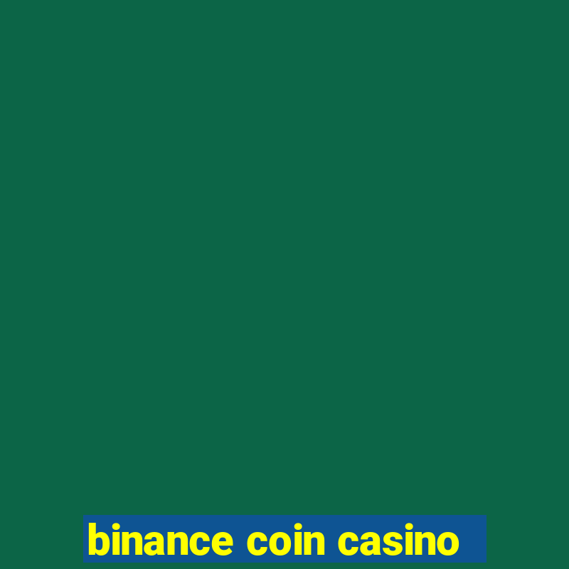 binance coin casino