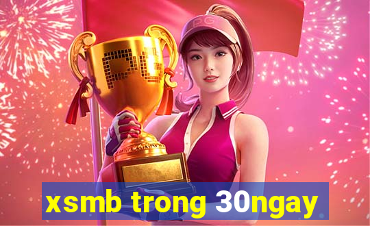 xsmb trong 30ngay