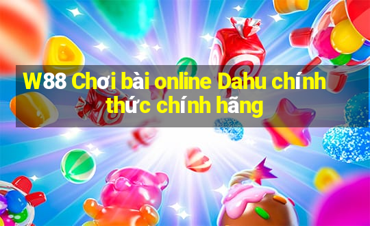 W88 Chơi bài online Dahu chính thức chính hãng