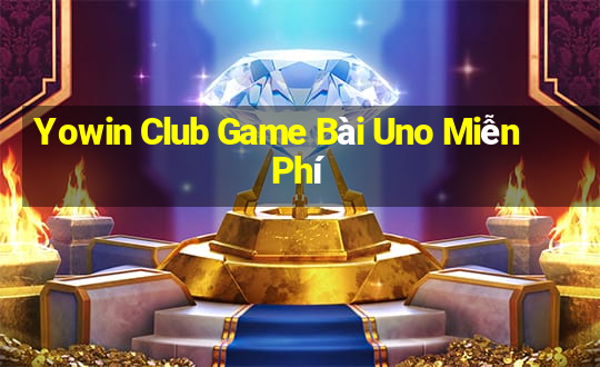 Yowin Club Game Bài Uno Miễn Phí