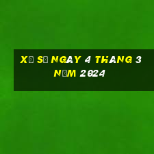 xổ số ngày 4 tháng 3 năm 2024