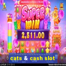 cats & cash slot