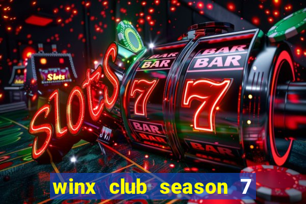 winx club season 7 episode 21