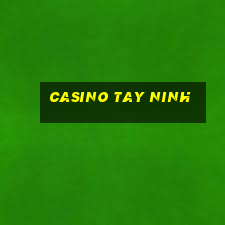 casino tay ninh