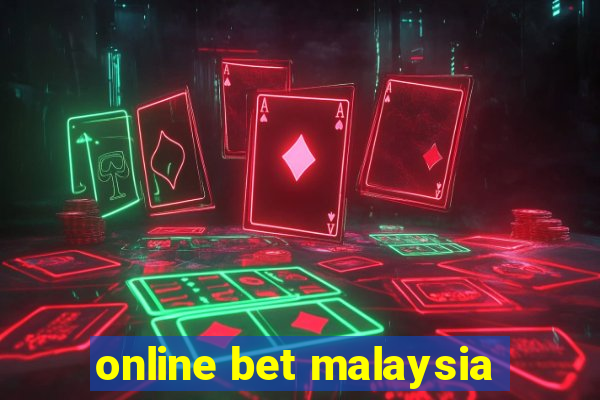 online bet malaysia