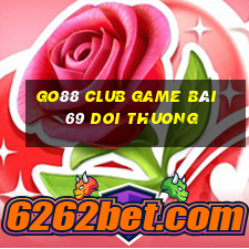 Go88 Club Game Bài 69 Doi Thuong