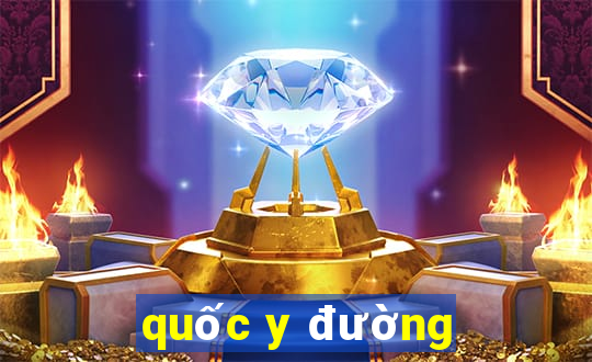 quốc y đường