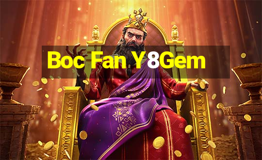 Boc Fan Y8Gem