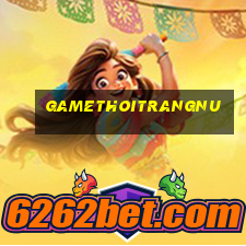 gamethoitrangnu