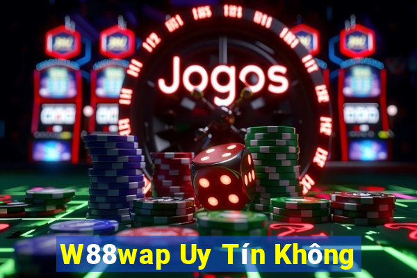 W88wap Uy Tín Không