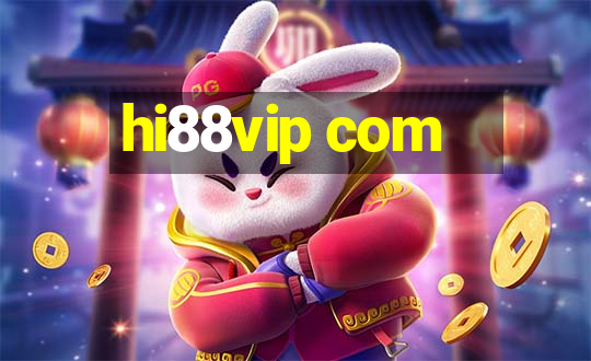 hi88vip com