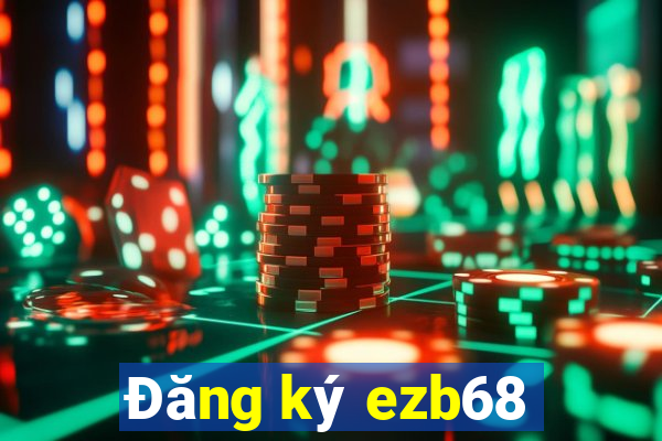 Đăng ký ezb68