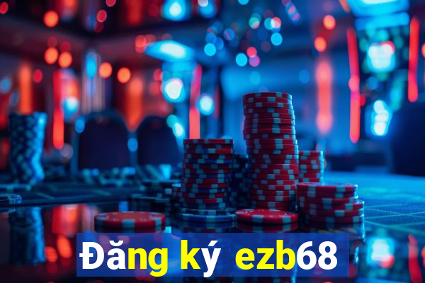 Đăng ký ezb68