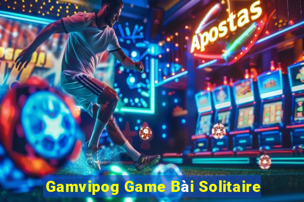 Gamvipog Game Bài Solitaire