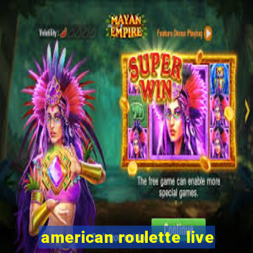 american roulette live