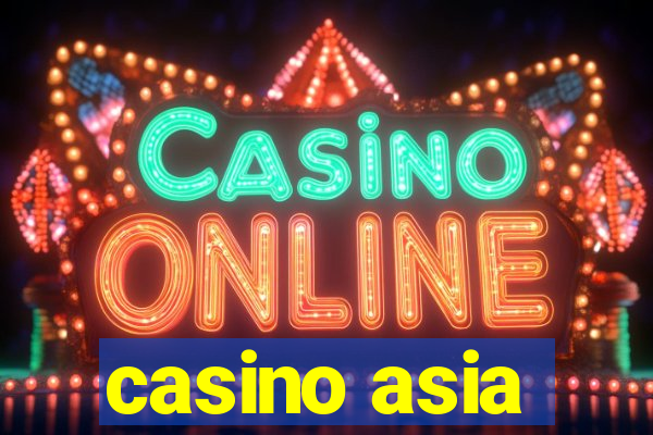 casino asia