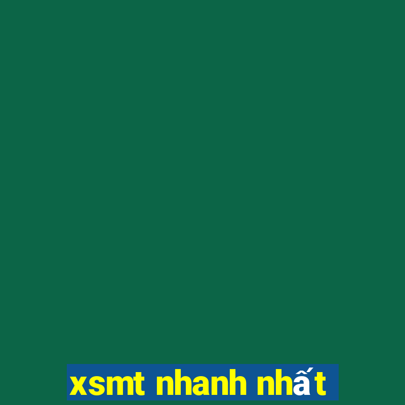 xsmt nhanh nhất