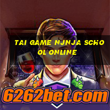 tai game njnja school online