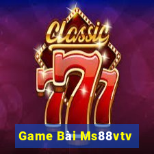 Game Bài Ms88vtv