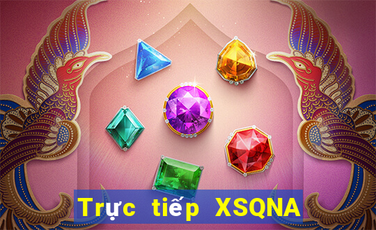 Trực tiếp XSQNA ngày 12