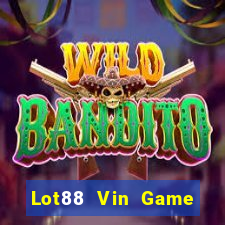 Lot88 Vin Game Bài Online Đổi Thưởng