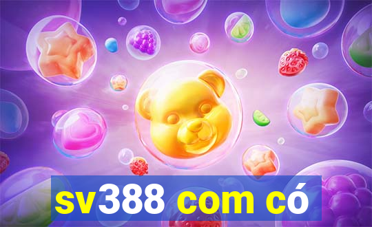 sv388 com có