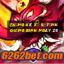 Thống kê Xổ Số Tỉnh Quảng Bình ngày 29