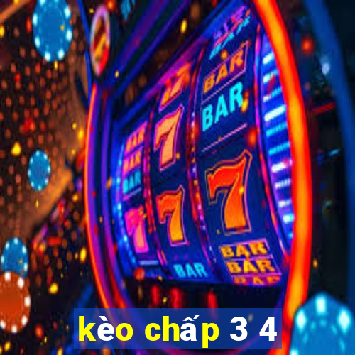 kèo chấp 3 4