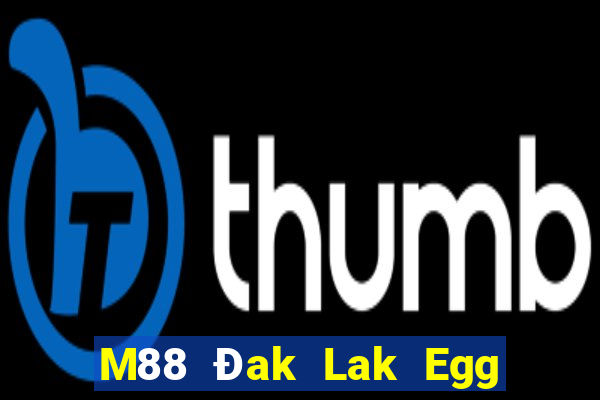 M88 Đak Lak Egg Mobile Tải về và cài đặt