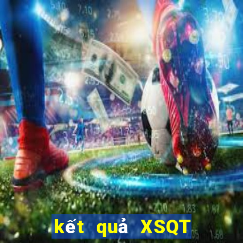 kết quả XSQT ngày 1