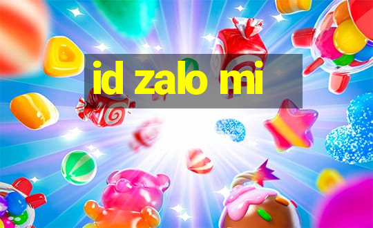 id zalo mi