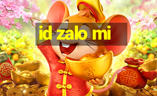 id zalo mi