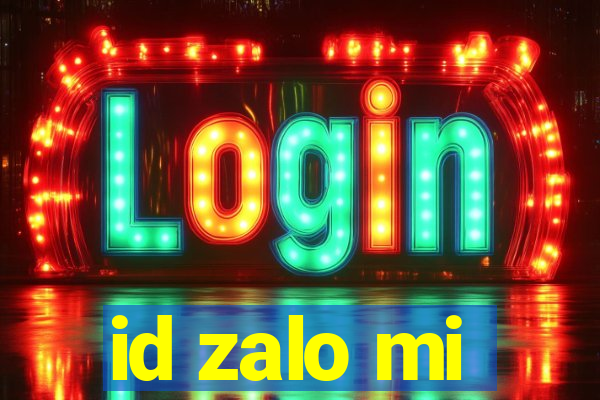 id zalo mi