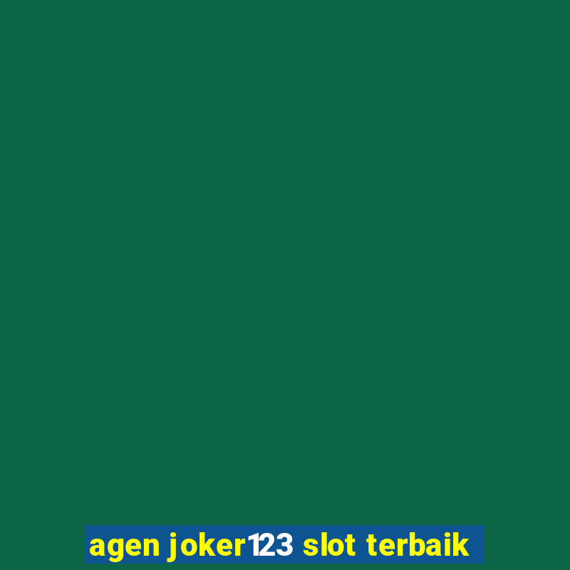 agen joker123 slot terbaik