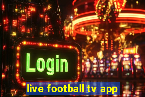 live football tv app