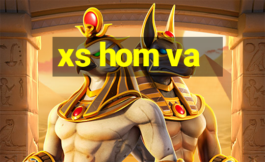 xs hom va