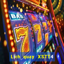 Lịch quay XSTT4 thứ Ba