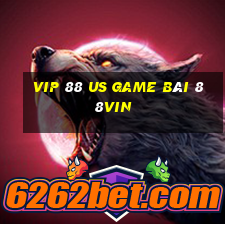 Vip 88 Us Game Bài 88Vin