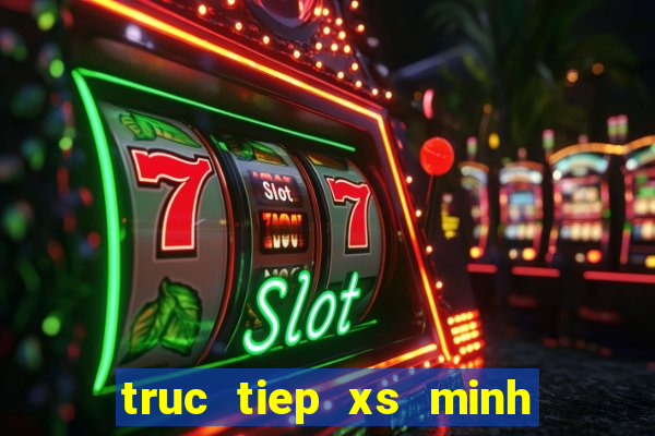 truc tiep xs minh ngoc mb