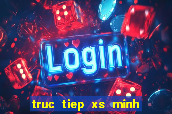 truc tiep xs minh ngoc mb